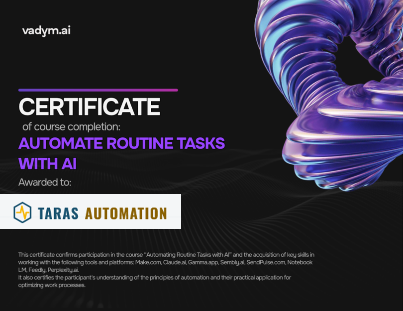 Certificate of completion — Automate Routine Tasks with AI, issued to Taras Automation by vadym.ai